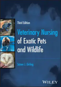 Veterinary Nursing of Exotic Pets and Wildlife, 3rd Edition