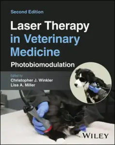 Laser Therapy in Veterinary Medicine: Photobiomodulation, 2nd Edition